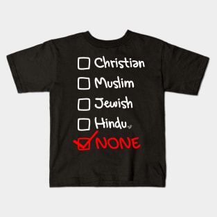 the NONES by Tai's Tees Kids T-Shirt